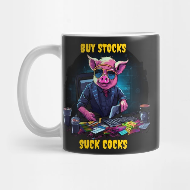 Buy stocks suck cocks by Popstarbowser